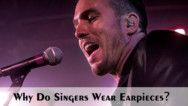 Here Is Why Singers Wear Earpieces - TRANYA